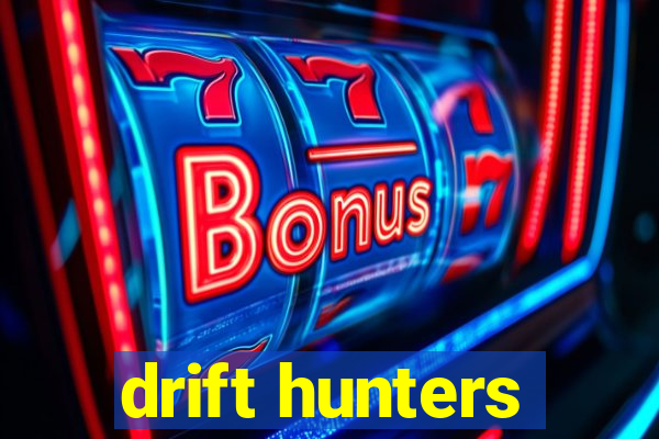 drift hunters